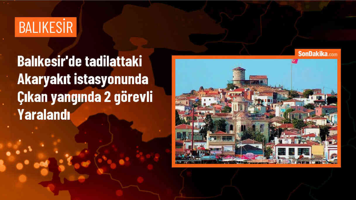Edremit\'teki akaryakıt istasyonunda çıkan yangında 2 görevli yaralandı