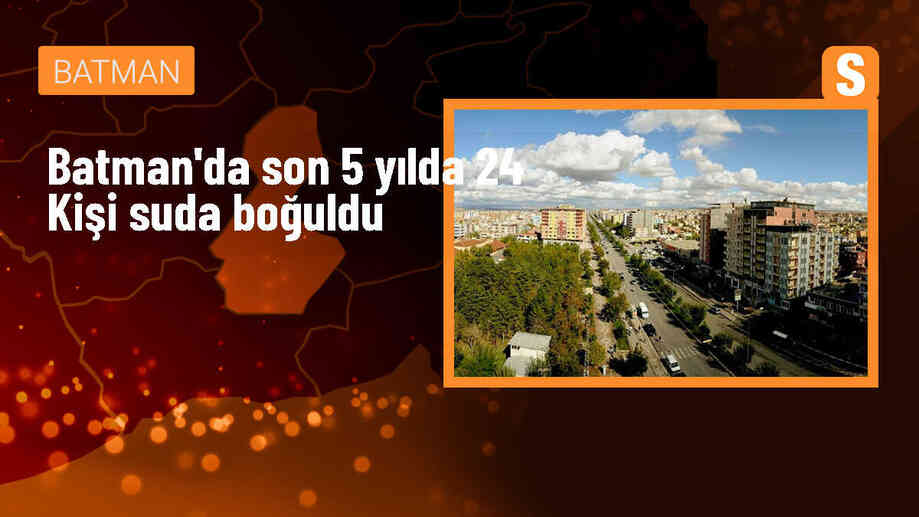 Batman\'da Son 5 Yılda 24 Kişi Suda Boğuldu