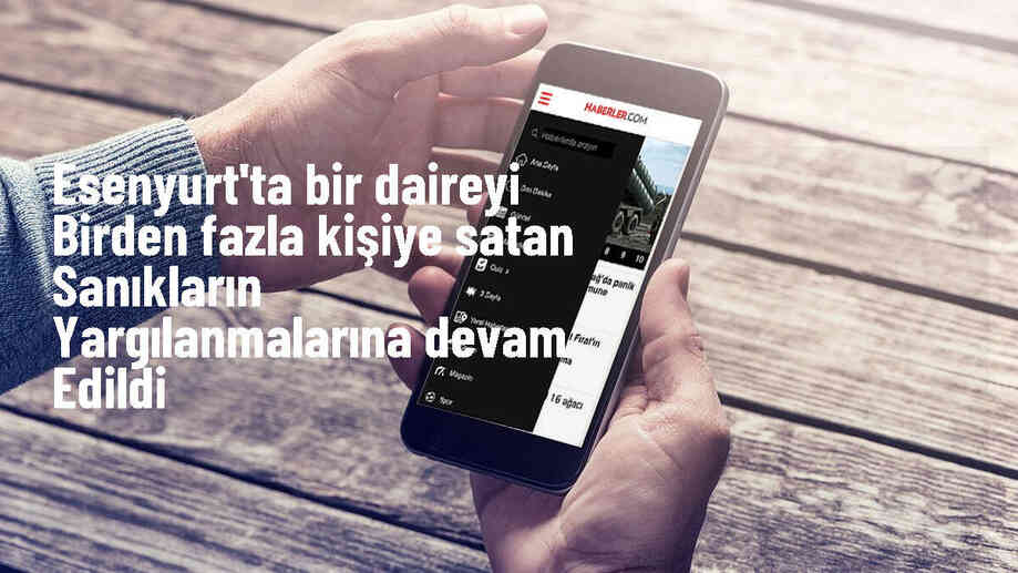 Esenyurt\'ta Suç Örgütüyle Dolandırıcılık Davası Devam Ediyor