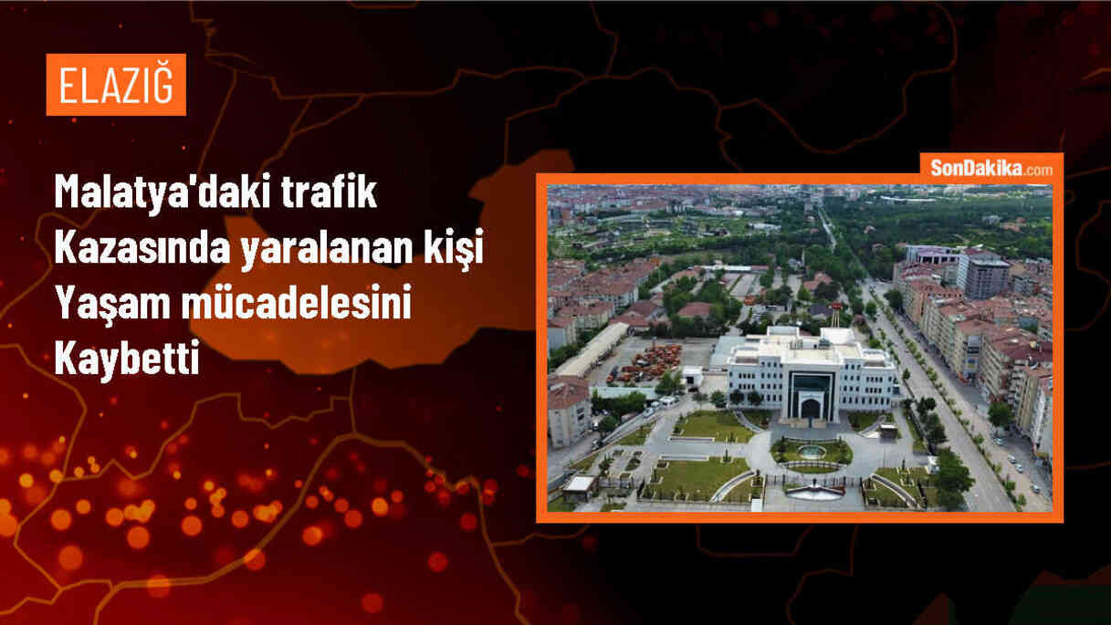 Malatya\'da kaza: Yaralılardan biri hayatını kaybetti
