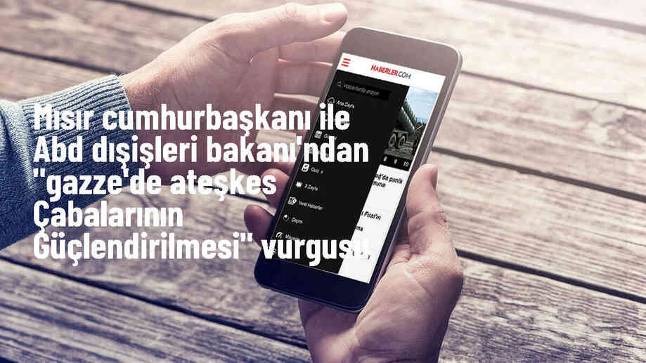 Mısır Cumhurbaşkanı Sisi ve ABD Dışişleri Bakanı Blinken, Gazze ateşkesi için çabaları güçlendirmeyi kabul etti