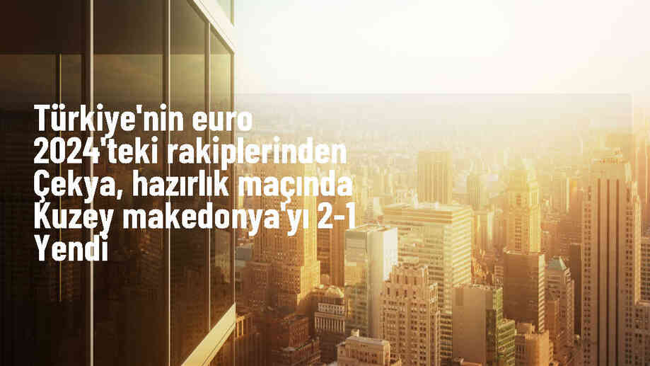 Çekya, Kuzey Makedonya\'yı 90+8\'de bulduğu penaltı golüyle mağlup etti