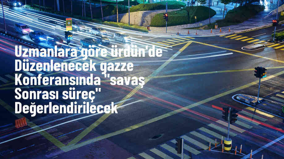 Gazze Şeridi için savaştan sonrası konferansı düzenlenecek
