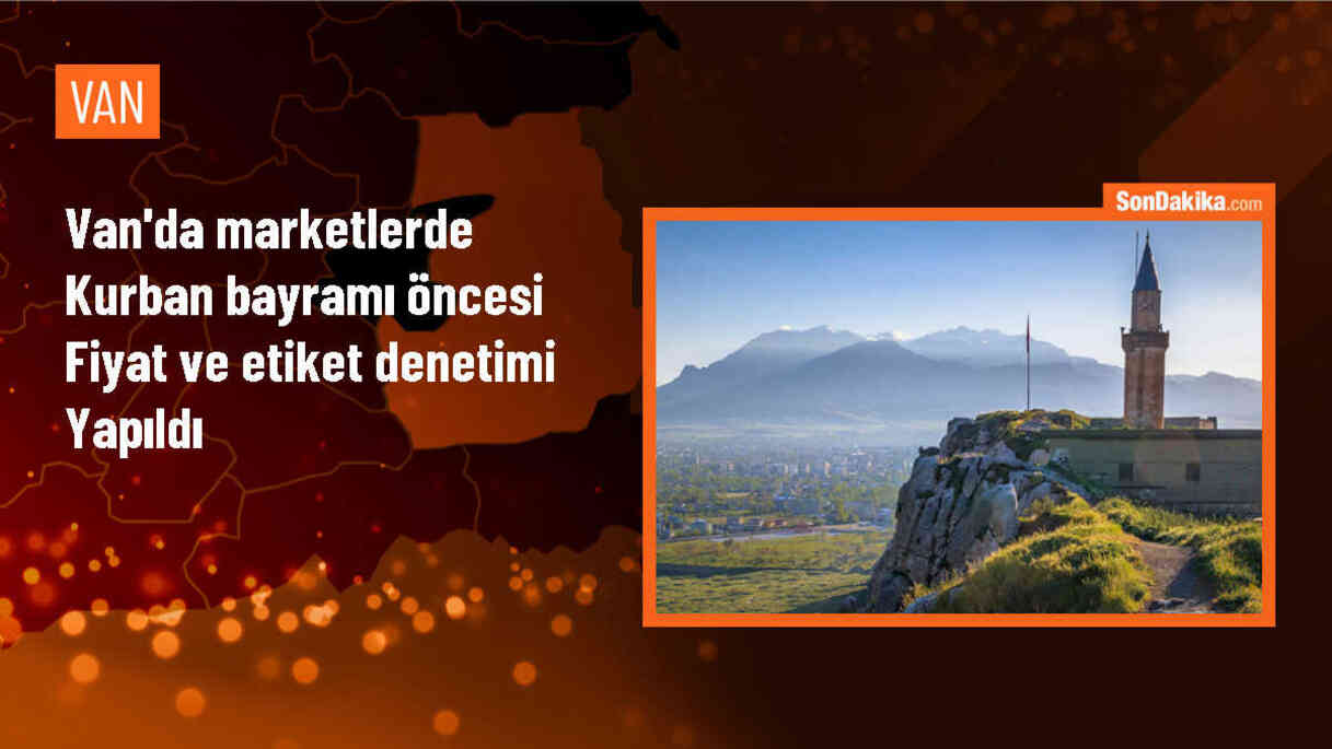 Kurban Bayramı öncesi fahiş fiyat ve etiket denetimi yapıldı