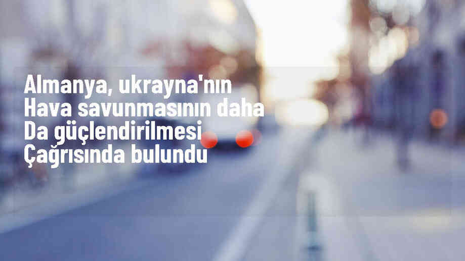 Almanya Başbakanı Olaf Scholz, Ukrayna\'nın hava savunmasının güçlendirilmesini istedi