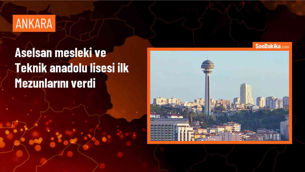 ASELSAN Mesleki ve Teknik Anadolu Lisesi İlk Mezunlarını Verdi