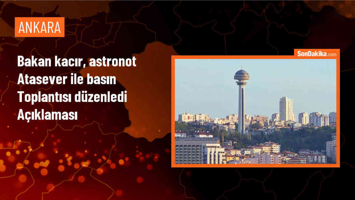 Sanayi ve Teknoloji Bakanı: Türkiye Uzay Alanında Bilimsel Araştırmaları İleriye Taşıyacak