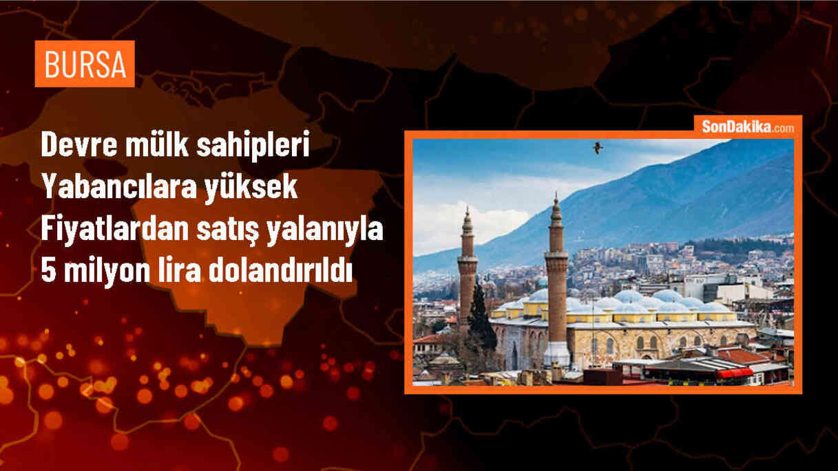 Bursa\'da Devre Mülk Dolandırıcılığı Operasyonu: 5 Tutuklama