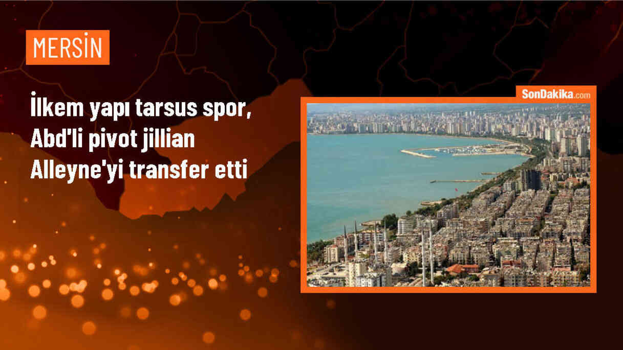 İlkem Yapı Tarsus Spor, Jillian Alleyne\'yi kadrosuna kattı