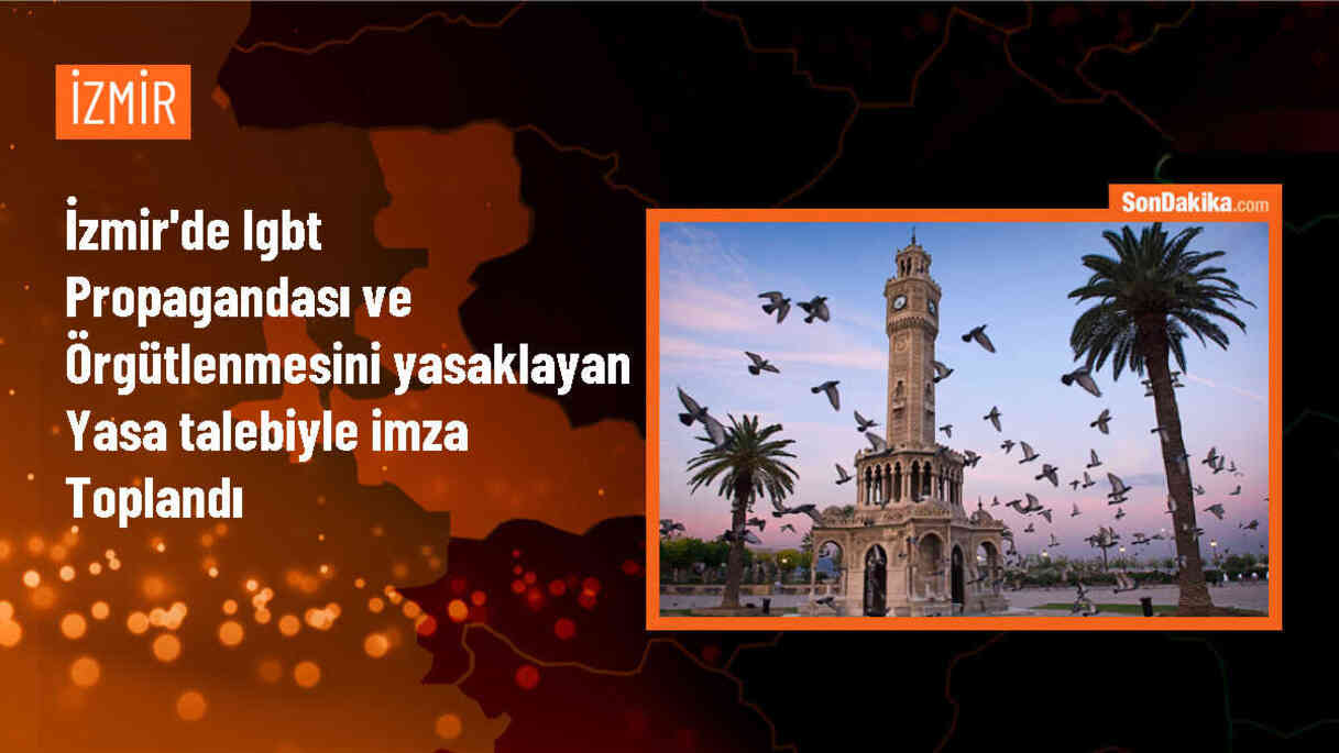 İzmir\'de LGBT propagandasını ve örgütlenmesini yasaklayan yasa isteyen grup imza topladı