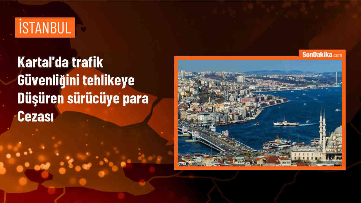 Kartal\'da Kamyon Sürücüsüne Trafik Cezası