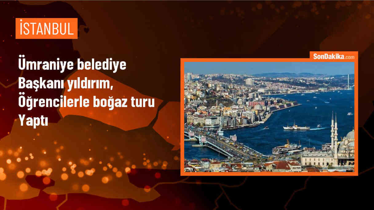 Ümraniye Belediye Başkanı İsmet Yıldırım, Lise Öğrencileriyle Boğaz Turu Yaptı