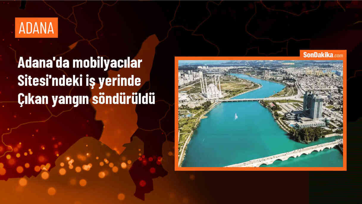 Adana\'da Mobilyacılar Sitesi\'nde Yangın Çıktı