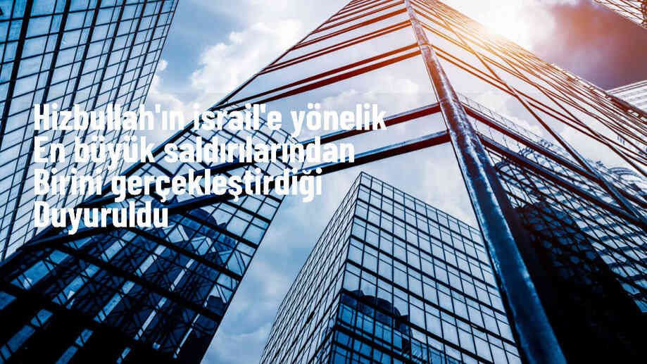 Hizbullah, İsrail\'in kuzey bölgelerine yoğun füze saldırısı başlattı