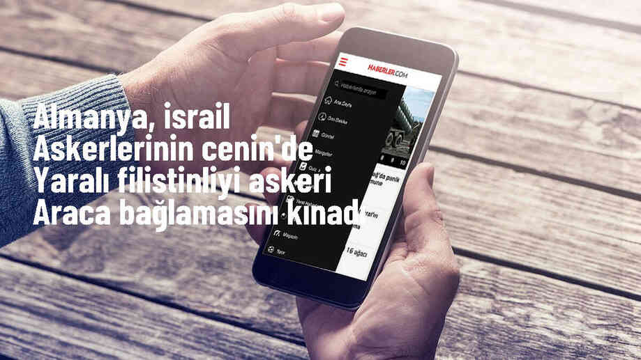 Almanya Dışişleri Bakanlığı, İsrail\'in Filistinliyi askeri aracın kaputuna bağlama eylemini kınadı