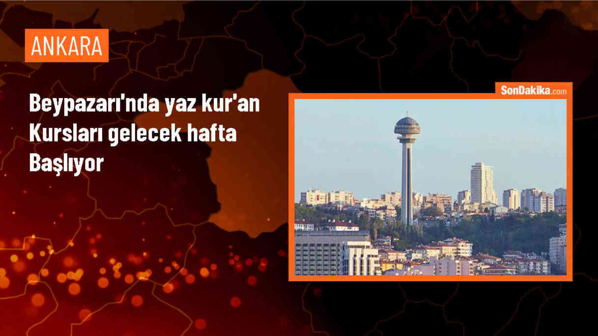 Beypazarı\'nda 1 Temmuz\'da başlayacak Kur\'an kursları 6 hafta sürecek