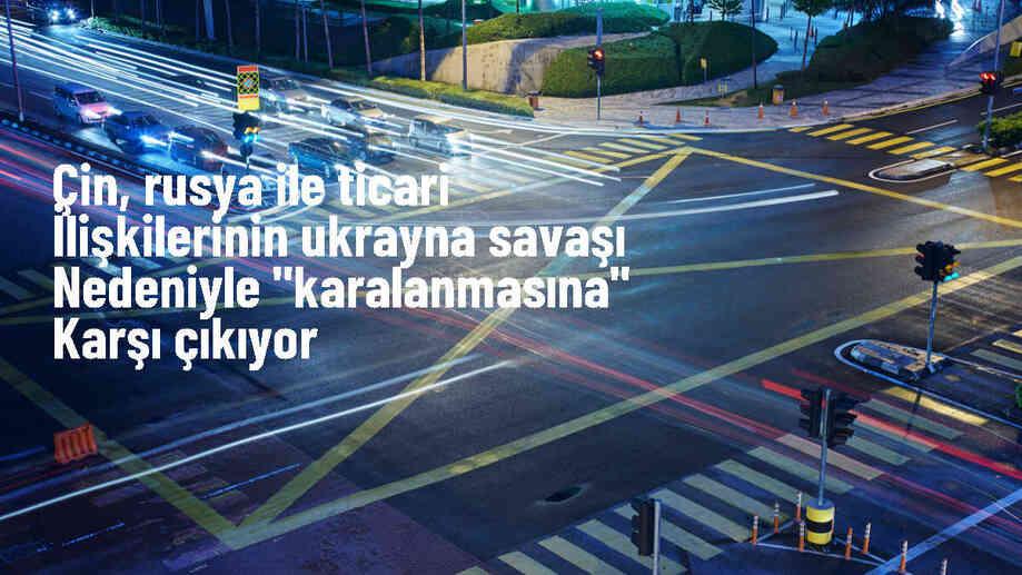 Çin Devlet Başkanı Şi Cinping, Rusya ile normal ticari ilişkilerinin Ukrayna\'daki savaş nedeniyle ülkesini karalamak üzere kullanılmasına karşı olduklarını bildirdi