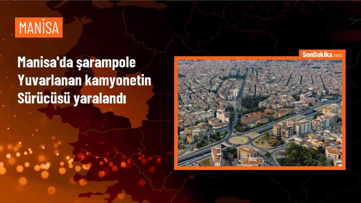 Manisa\'da kamyonet şarampole yuvarlandı: 1 yaralı