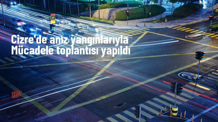 Cizre\'de Anız Yangınlarıyla Mücadele Toplantısı Gerçekleştirildi