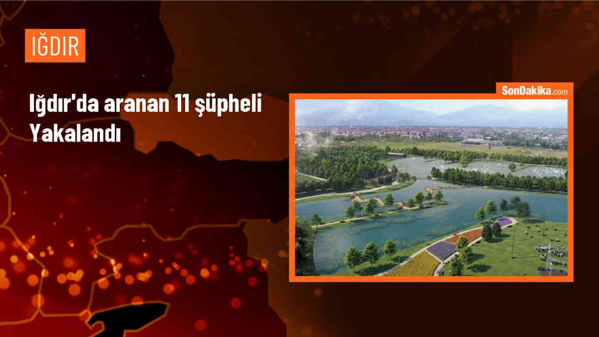 Iğdır\'da Aranan 11 Şüpheli Yakalandı