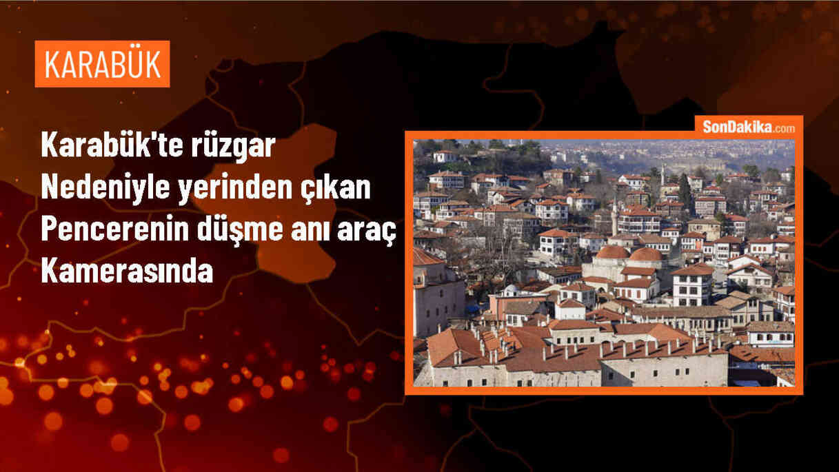 Safranbolu\'da Rüzgarın Etkisiyle Pencere Düştü