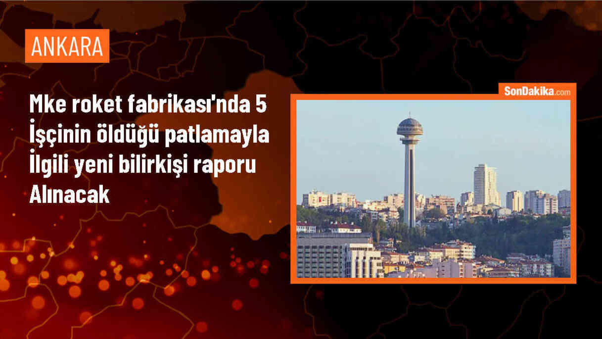 Ankara Elmadağ\'daki patlama davasında yeni bilirkişi raporu talebi