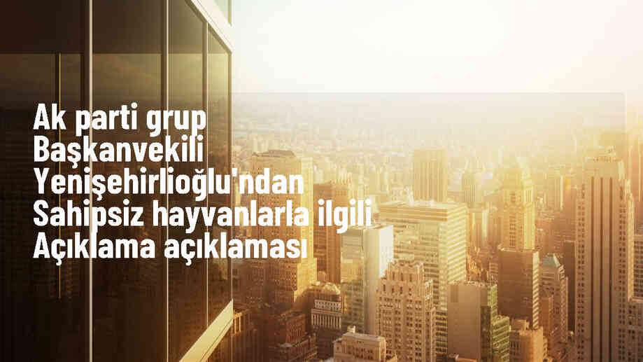 AK Parti Grup Başkanvekili Bahadır Yenişehirlioğlu, sahipsiz hayvanlarla ilgili çalışmalarını tamamladı