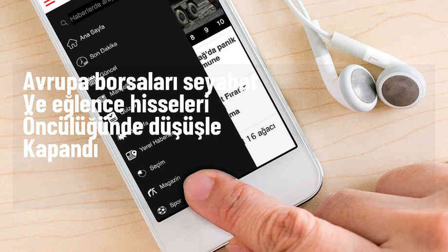 Avrupa Borsaları Seyahat ve Eğlence Şirketlerinin Öncülüğünde Düşüşünü Sürdürdü