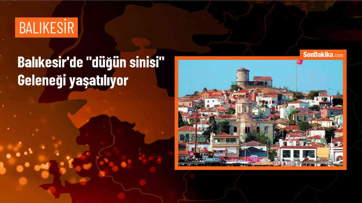 Balıkesir Sındırgı\'da Düğün Sinisi Geleneği Yaşatılıyor
