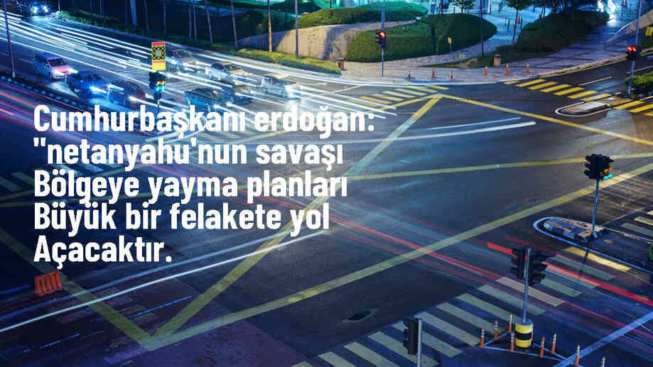 Cumhurbaşkanı Erdoğan: "Netanyahu\'nun savaşı bölgeye yayma planları büyük bir felakete yol açacaktır.