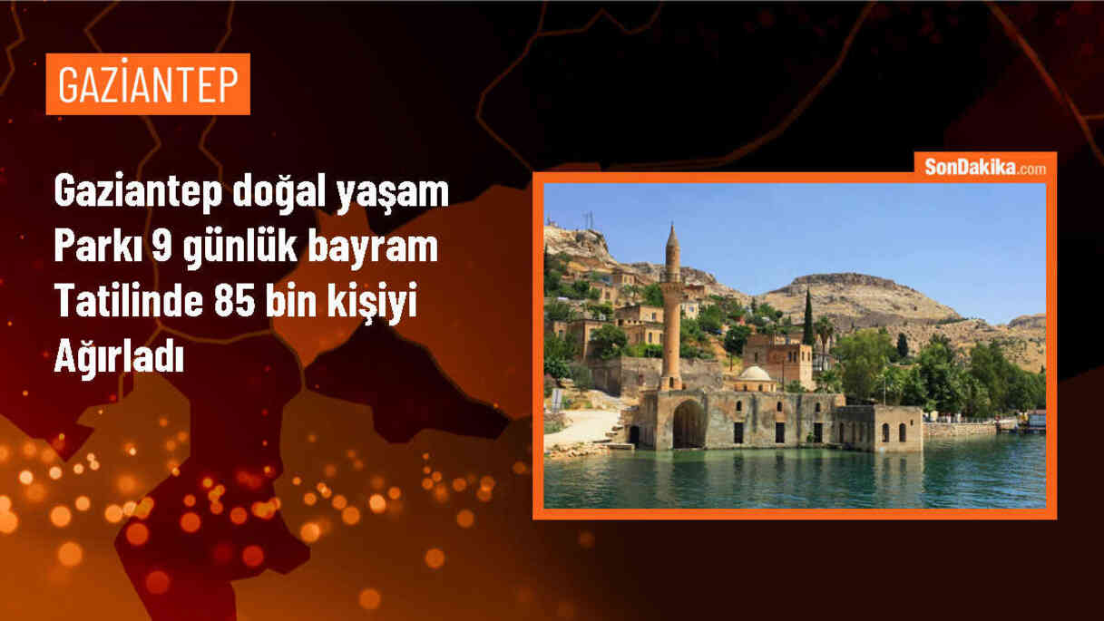 Gaziantep Doğal Yaşam Parkı, Kurban Bayramı tatilinde 85 bin kişi tarafından ziyaret edildi