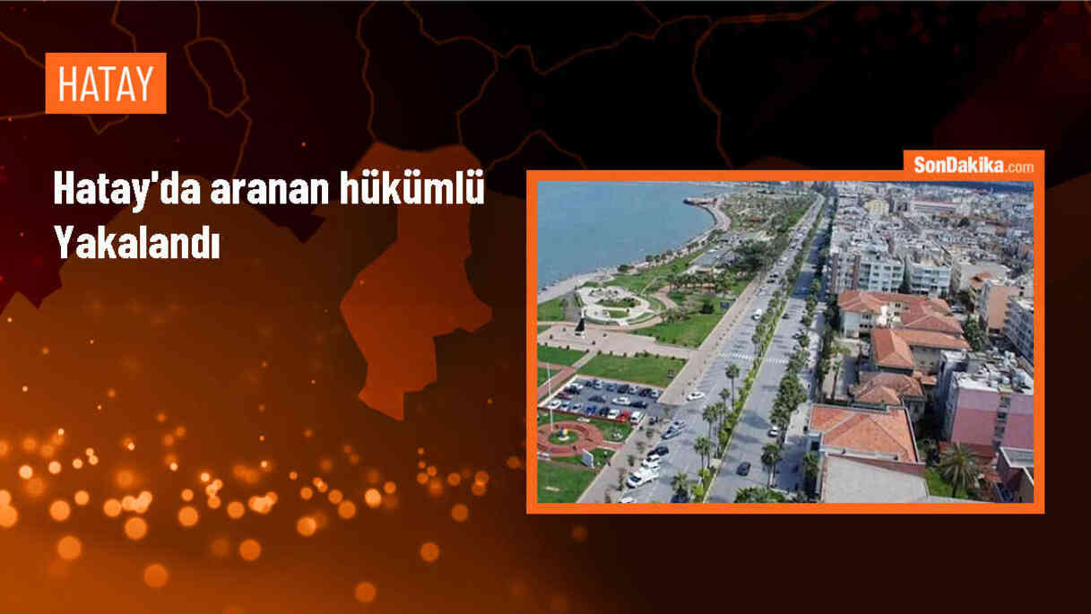 Antakya\'da firari hükümlü yakalandı