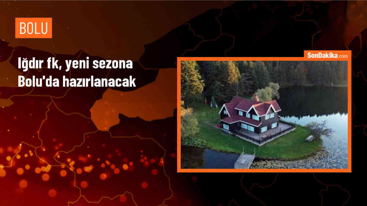 Alagöz Holding Iğdır FK, yeni sezon hazırlıklarına Bolu\'da başlıyor