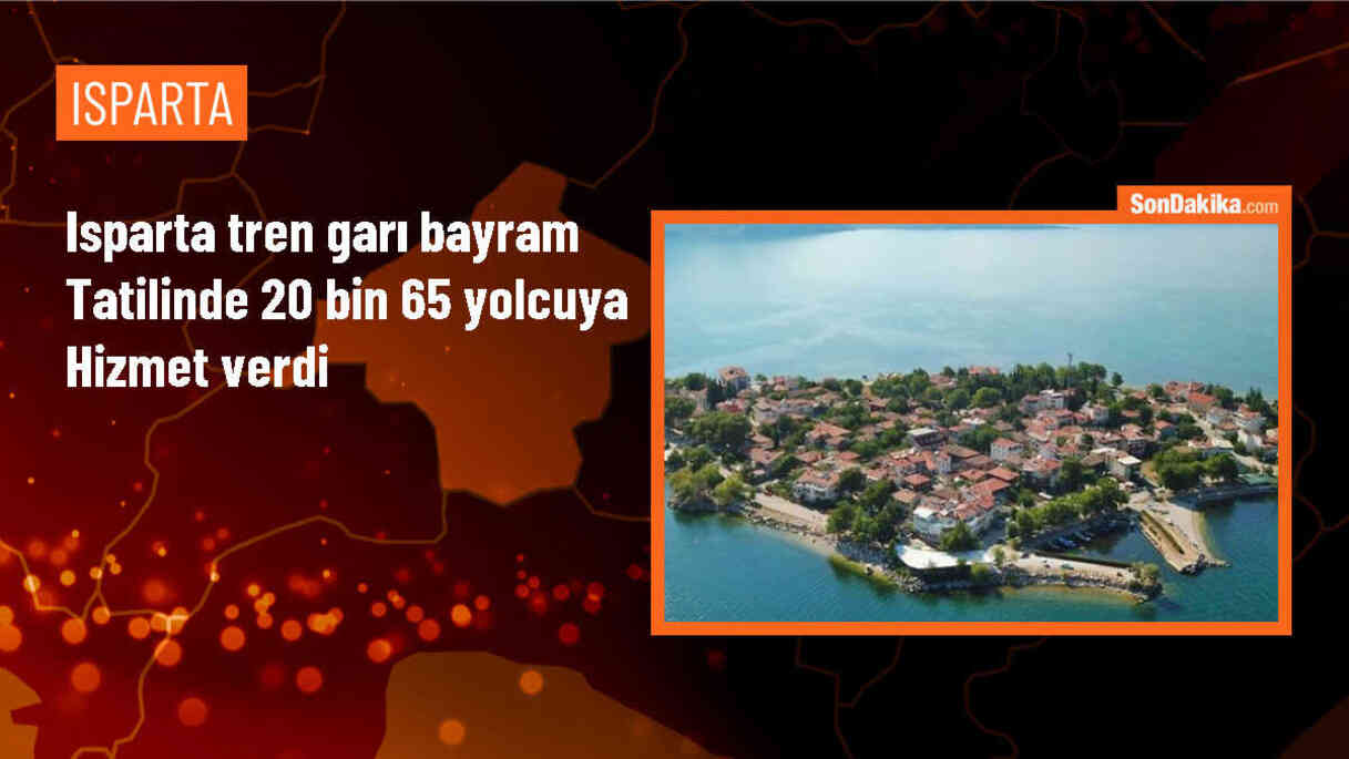 Isparta Tren Garı, Kurban Bayramı Tatilinde 20 Bin 65 Yolcuya Hizmet Verdi