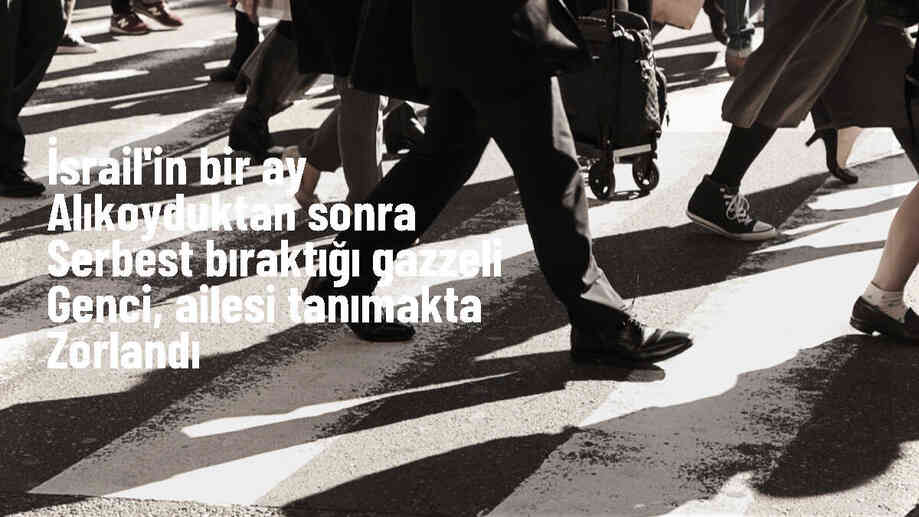 İsrail\'in alıkoyduğu Gazzeli Bedir Dahlan psikolojik olarak yıprandı
