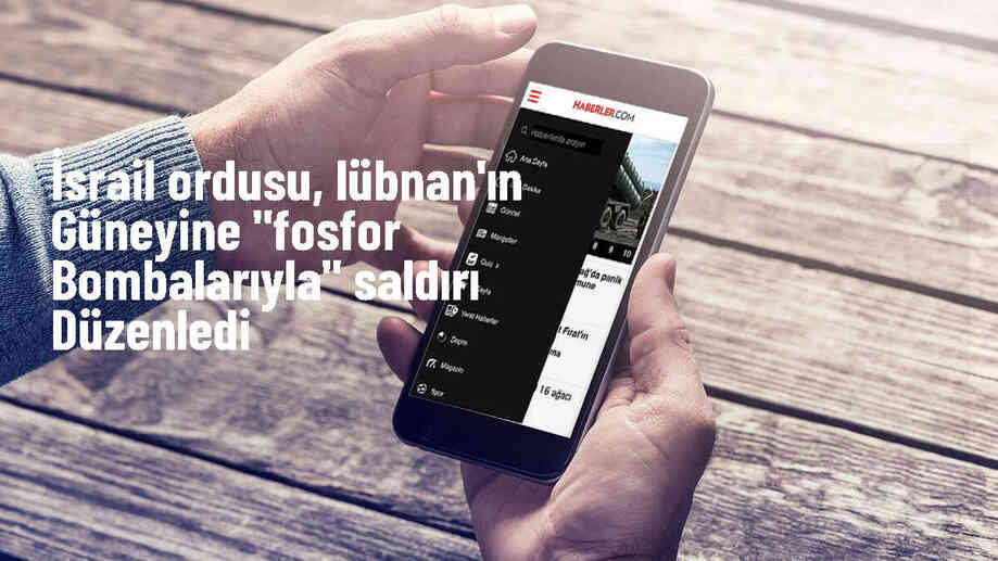 İsrail, Lübnan\'ın Güneyinde Fosfor Bombalarıyla Saldırı Düzenledi