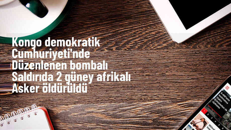 KDC\'de düzenlenen bombalı saldırıda 2 Güney Afrikalı asker öldü