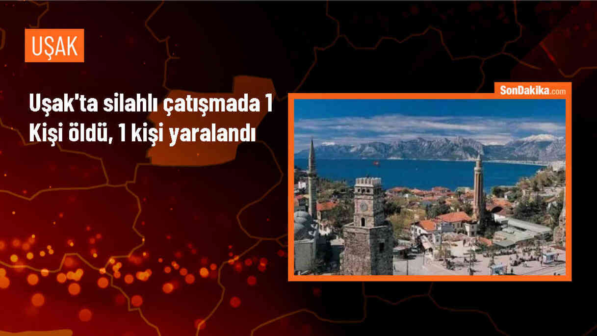 Uşak\'ta Silahlı Çatışma: 1 Ölü, 1 Yaralı
