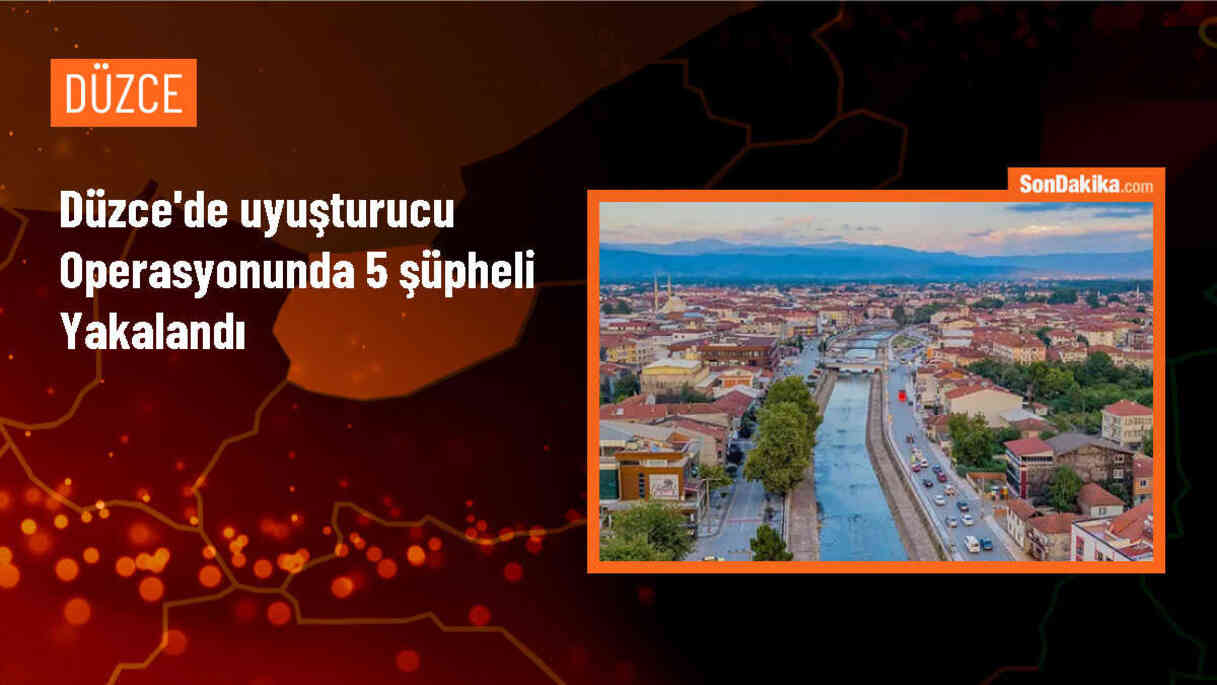 Düzce\'de Uyuşturucu Operasyonu: 5 Şüpheli Yakalandı