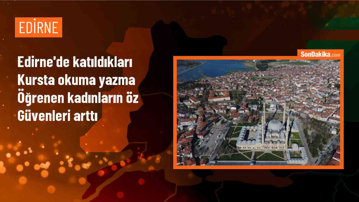 Edirne\'de Kadınlar Okuma Yazma Kurslarına Katıldı