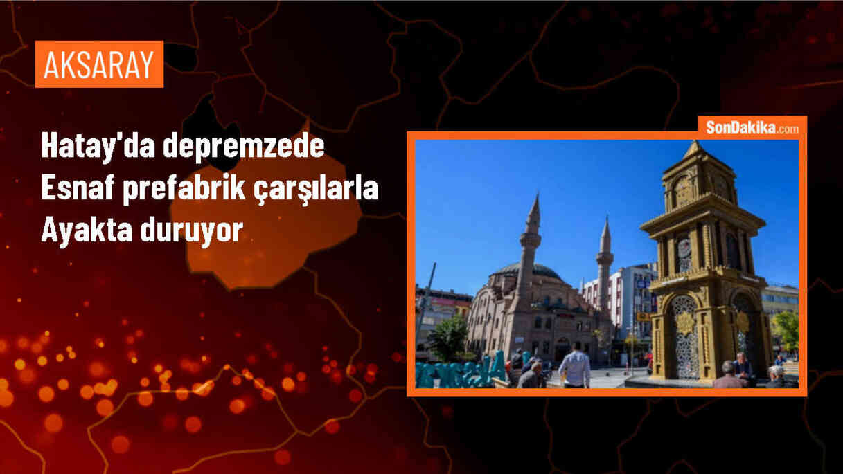 Depremlerden etkilenen esnaf, prefabrik çarşılarda ticari faaliyetlerine devam ediyor