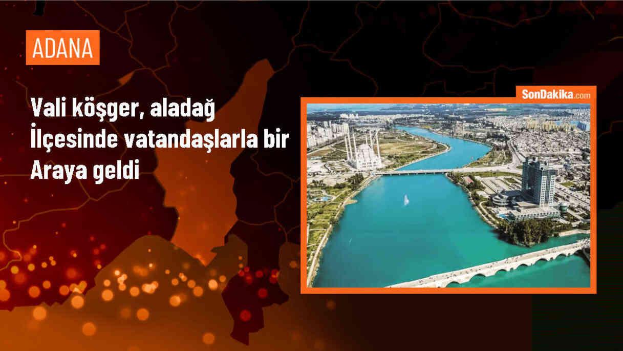 Adana Valisi Yavuz Selim Köşger, Aladağ ilçesinde vatandaşlarla bir araya geldi