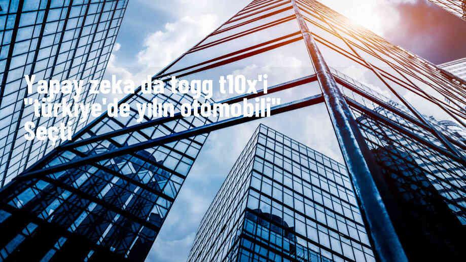 Togg T10X, Türkiye\'de Yılın Otomobili seçildi