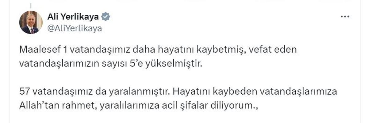 Bakan Yerlikaya: Maalesef 1 vatandaşımız daha hayatını kaybetti
