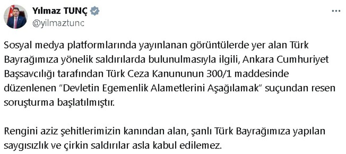 Adalet Bakanı: Türk Bayrağına Yönelik Saldırılarda Soruşturma Başlatıldı