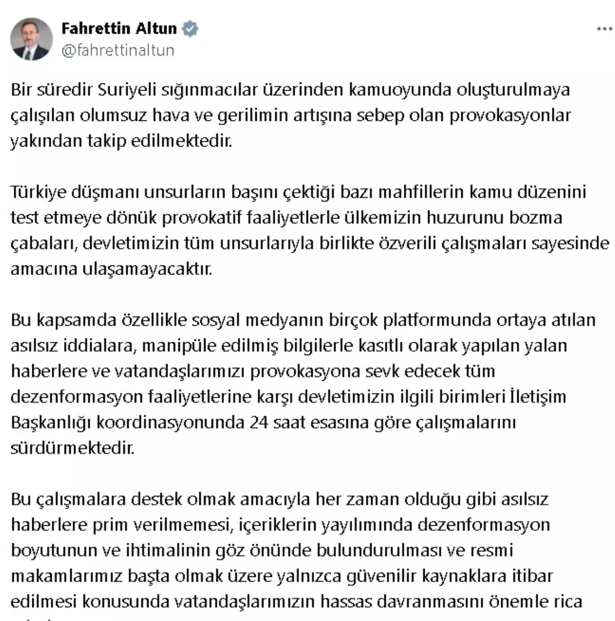 İletişim Başkanı Fahrettin Altun, Suriyeli sığınmacılar üzerinden yapılan provokasyonlara dikkat çekti