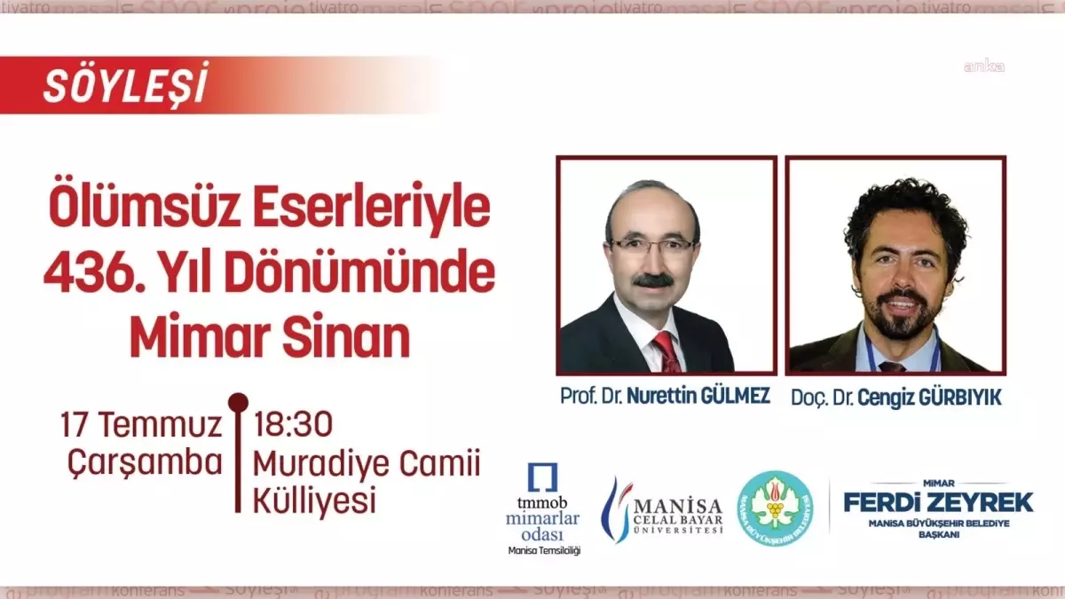 Manisa\'da Mimar Sinan\'ın Ölümsüz Eserleriyle Anma Söyleşisi Düzenlenecek