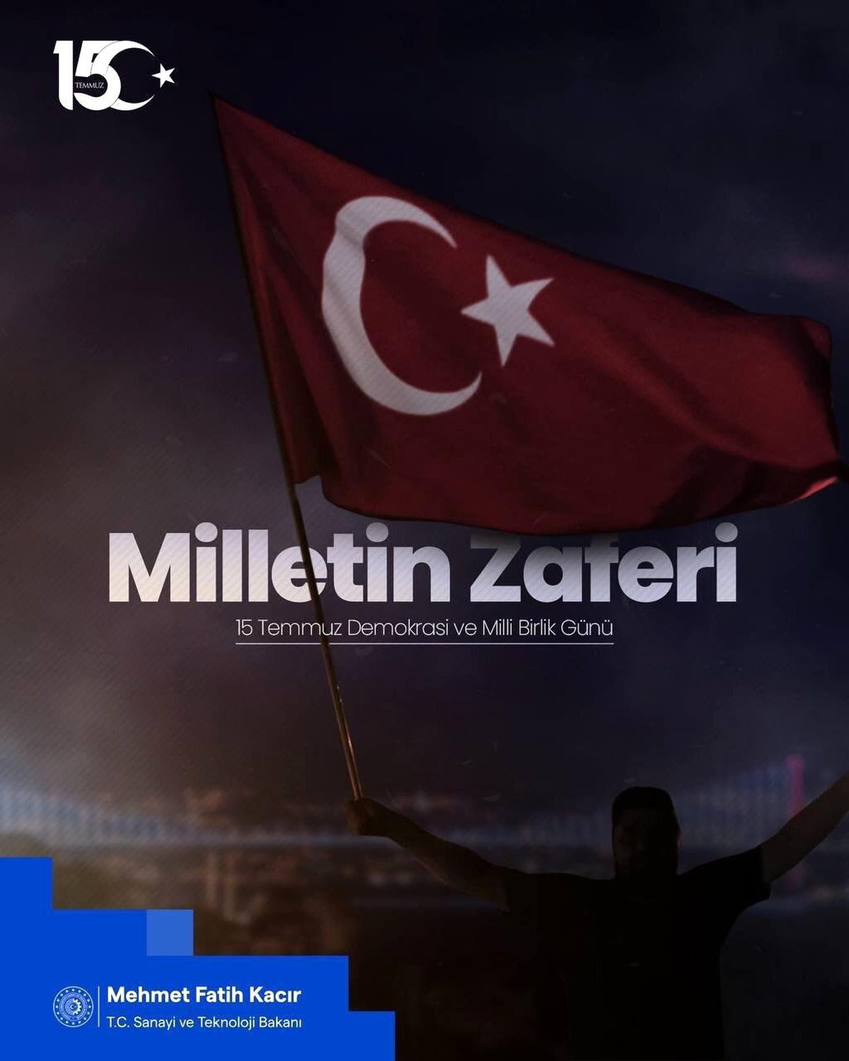 15 Temmuz, Türk Milletinin Kahramanca Mücadelesinin Adıdır
