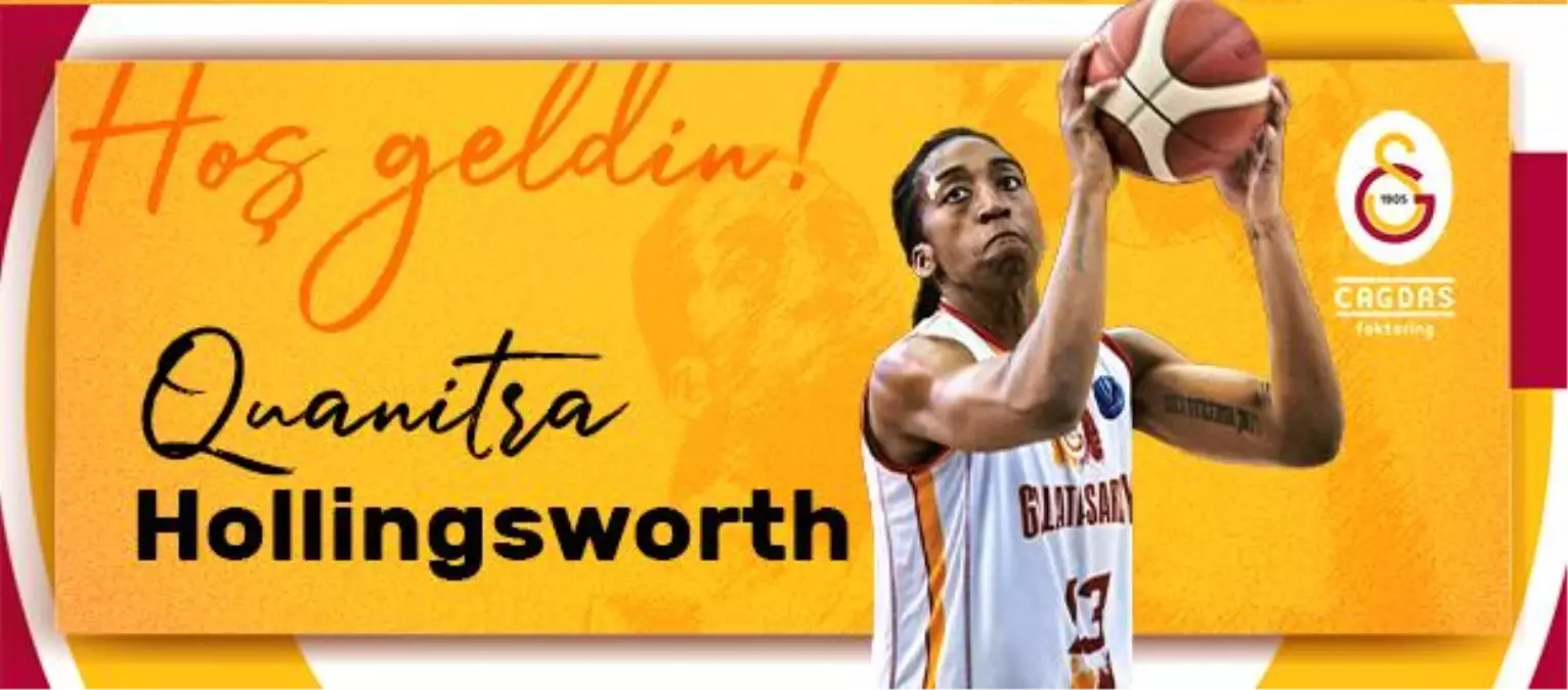 Galatasaray Kadın Basketbol Takımı, Quanitra Hollingsworth\'ı yeniden kadrosuna kattı