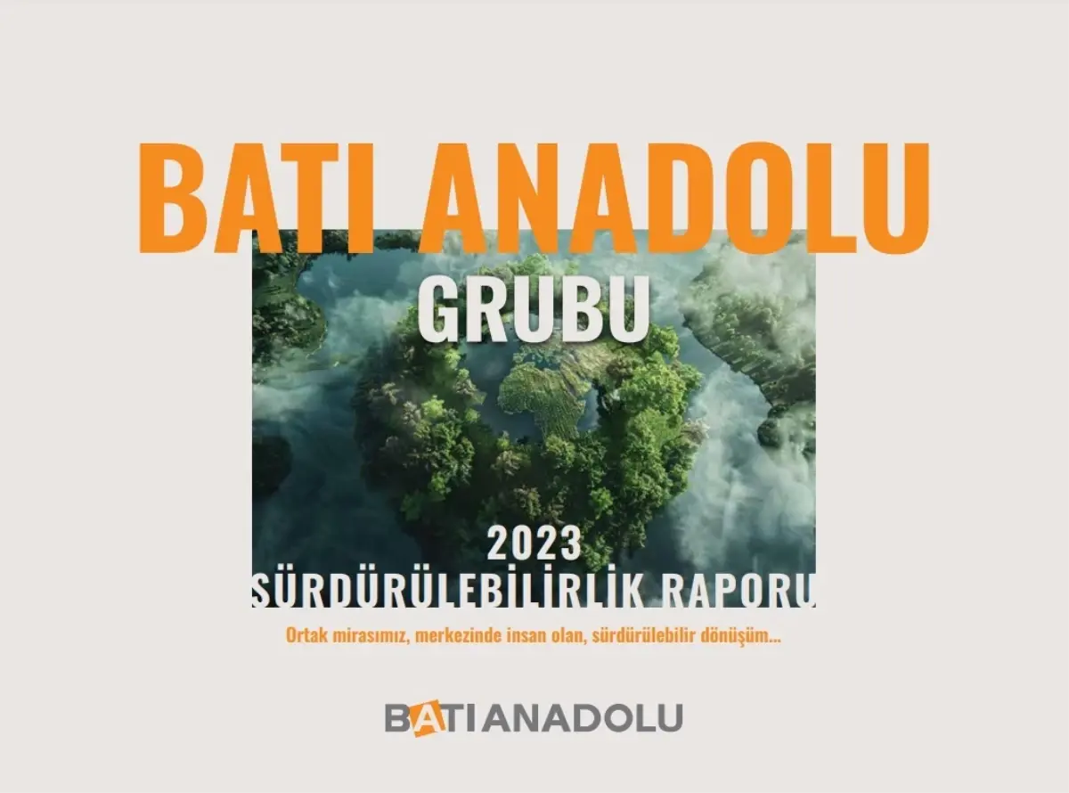 Batı Anadolu Grubu İlk Sürdürülebilirlik Raporunu Yayımladı